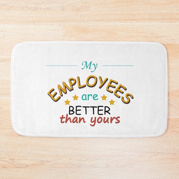 Item preview, Funny Boss's Day My Employees Are Better Than Yours - Shirt Entrepreneur, Gift Boss, Shirt Boss Gift designed and sold by FROUZA Design.