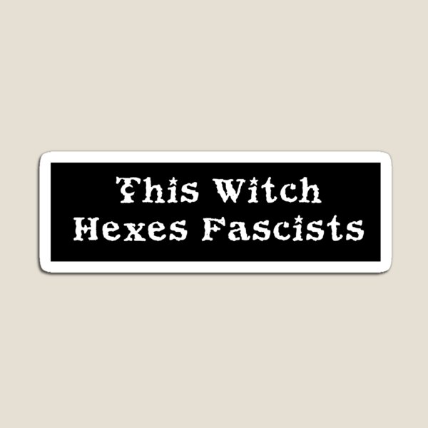 Item preview, Esta bruja maleficia a los fascistas v.1 designed and sold by BreeNicGarran.
