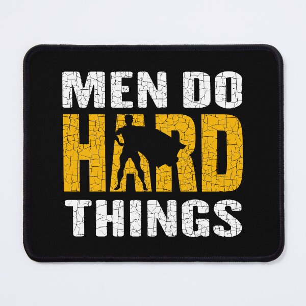 Item preview, Men Do Hard Things designed and sold by Magik-Art.