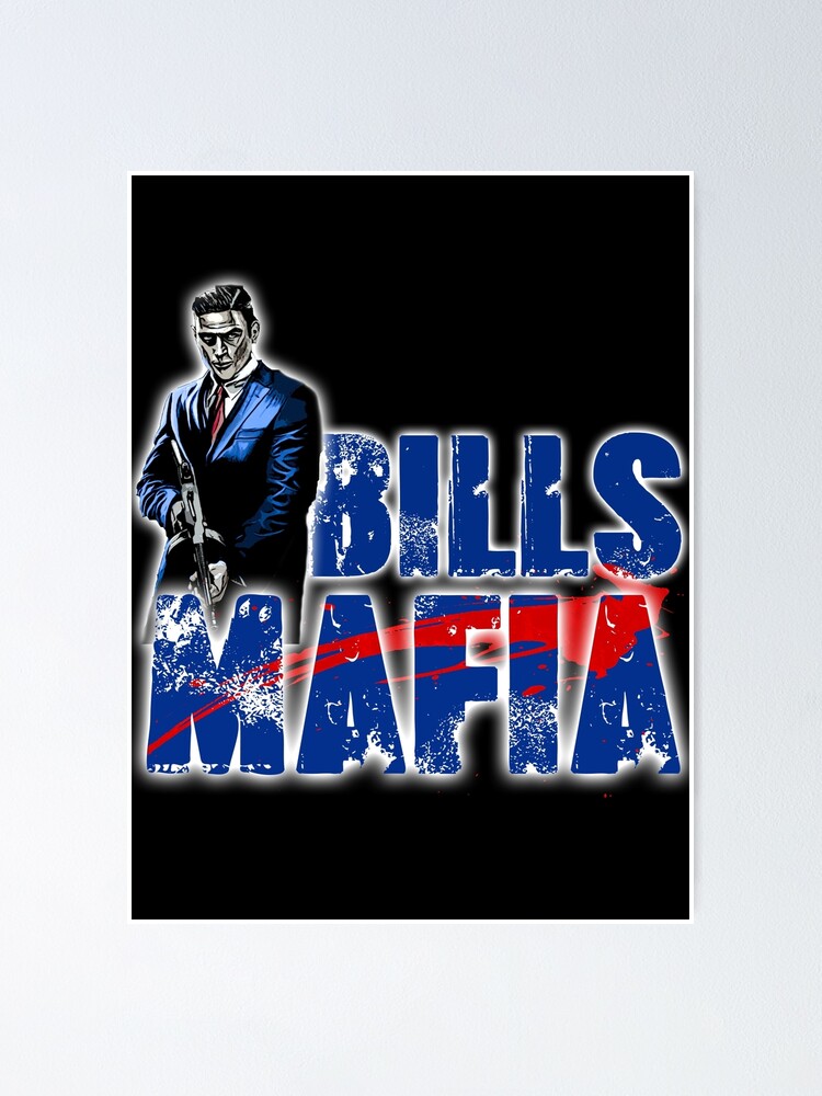 Bills Mafia' Poster by backtonature