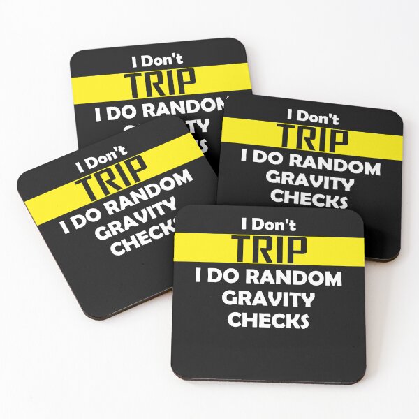 Item preview, i don't trip i do random gravity checks designed and sold by yssnyd.