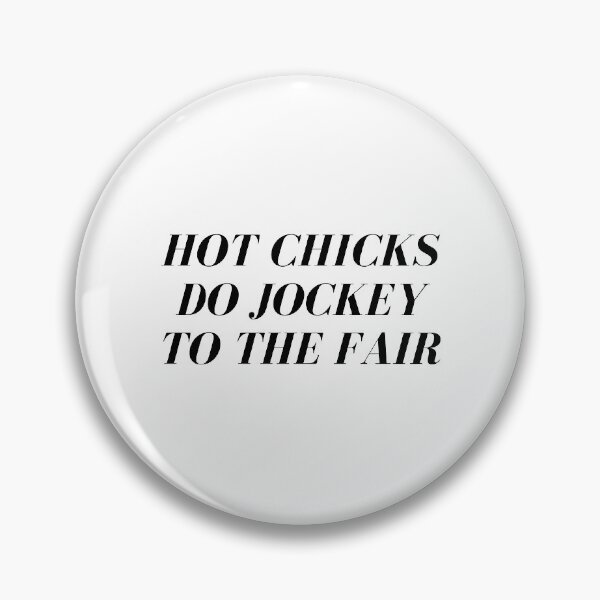 Item preview, Hot Chicks do Jockey to the Fair designed and sold by Blue-Hayze.
