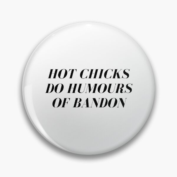 Item preview, Hot Chicks do Humours of Bandon designed and sold by Blue-Hayze.