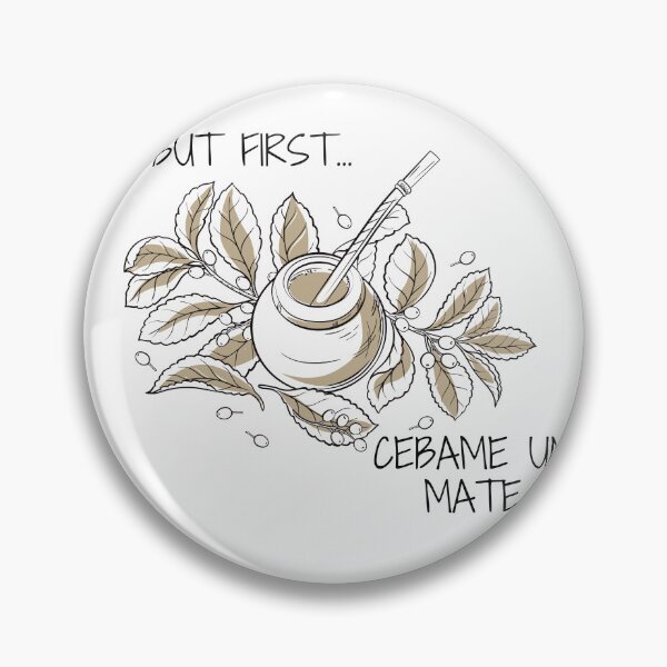 Item preview, But first... cebame un mate designed and sold by unaluciana.