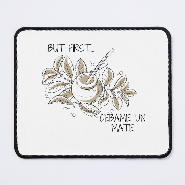 Item preview, But first... cebame un mate designed and sold by unaluciana.
