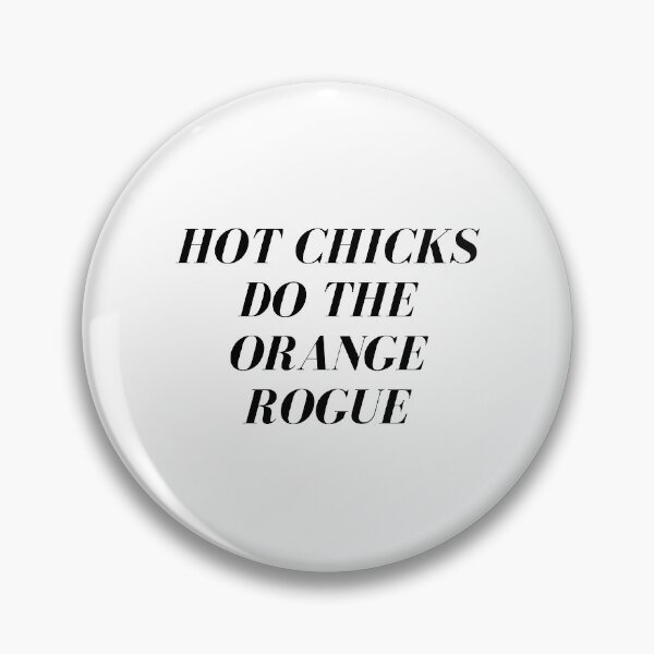 Item preview, Hot Chicks do The Orange Rogue designed and sold by Blue-Hayze.