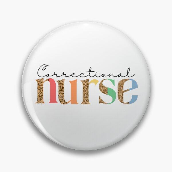Item preview, Correctional Nurse designed and sold by ImaginedCo.