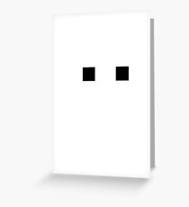 Ghost eyes Greeting Card