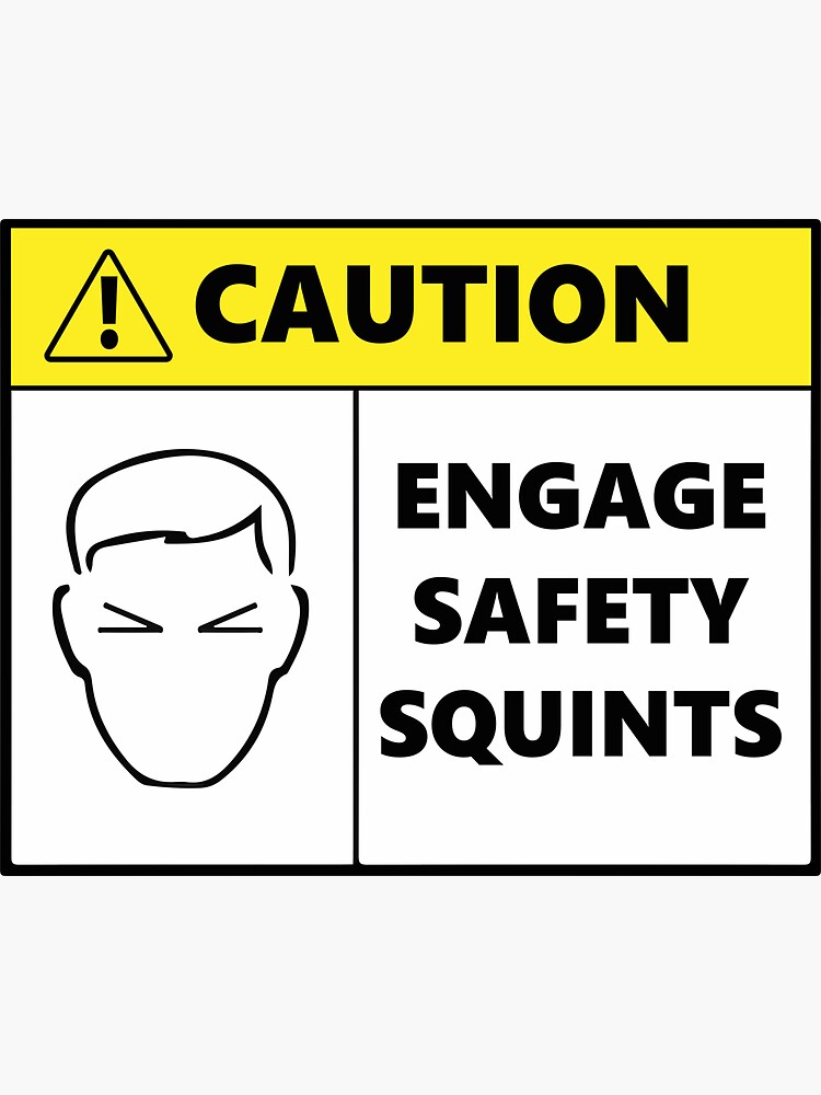 "Safety Squints Sticker" Sticker for Sale by VERDINO07 Redbubble