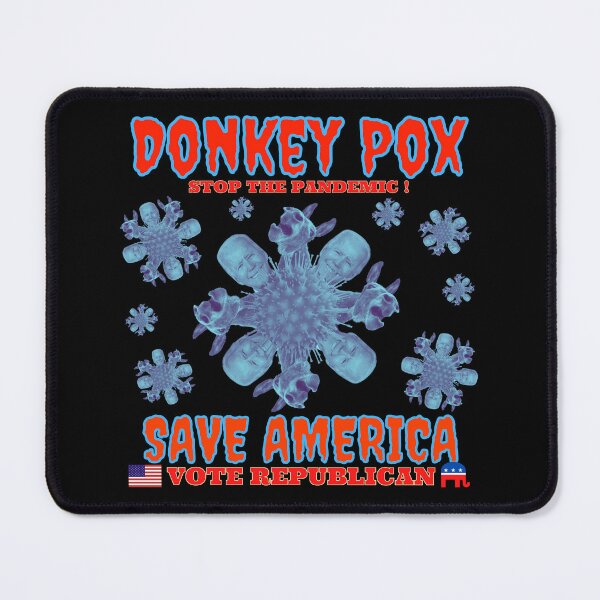 Item preview, Donkey Pox, Save America, Vote Republican, Funny Political Satire designed and sold by theflandonian.