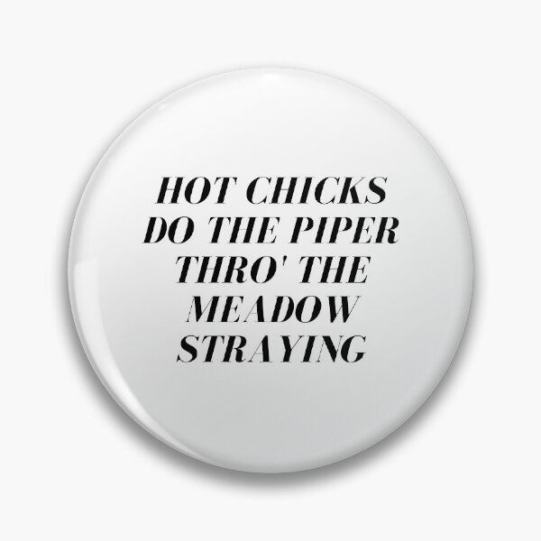 Item preview, Hot Chicks do The Piper Thro' The Meadow Straying designed and sold by Blue-Hayze.