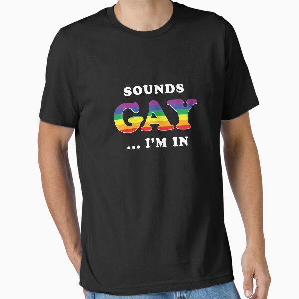 Artikel-Vorschau von Klingt schwul, ich bin dabei, designt und verkauft von Yipptee Shirts.