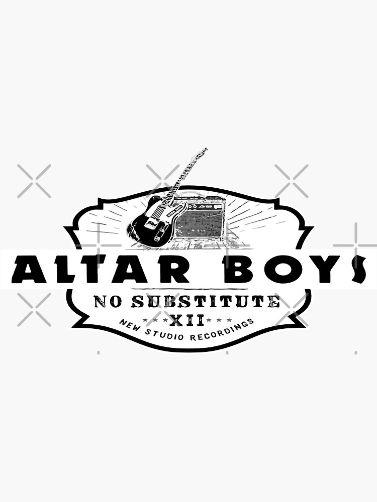 "Altar Boys No Substitutes Banner" Sticker for Sale by CoryO