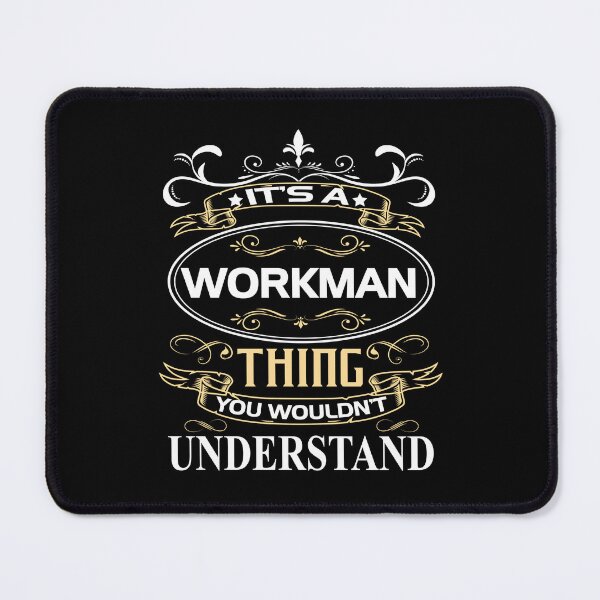 Item preview, Workman Name Shirt It's A Workman Thing You Wouldn't Understand designed and sold by BrookHBung.