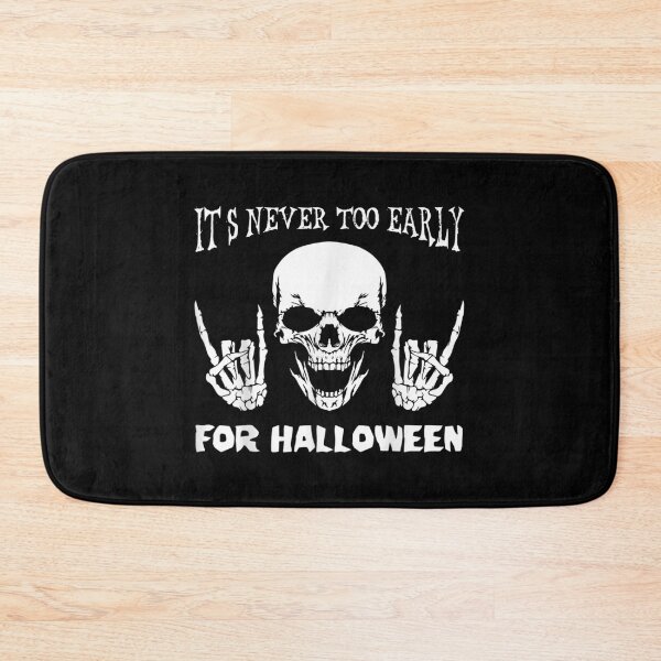 Item preview, It's Never Too Early For Halloween Skeleton Funny Scary halloween scary designed and sold by SatouKuru.