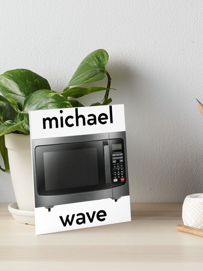Michael Wave Microwave Art Board Print for Sale by caroite