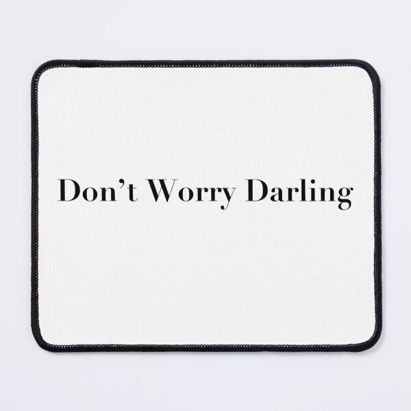 Item preview, don’t worry darling designed and sold by pnkrose.