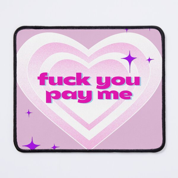 Item preview, FUCK YOU PAY ME  designed and sold by Trendyclubshop.