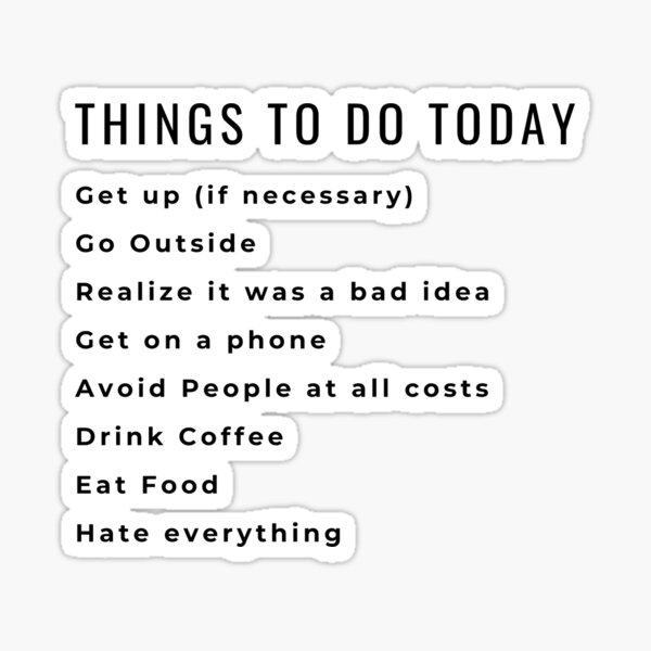 things-to-do-today-sticker-for-sale-by-designer426-redbubble