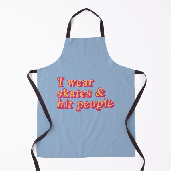 Item preview, I Wear Skates and Hit People designed and sold by Paperfly Studio.