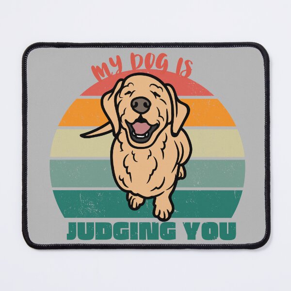 Item preview, Golden Retriever-"My Dog Is Judging You" designed and sold by June Market.