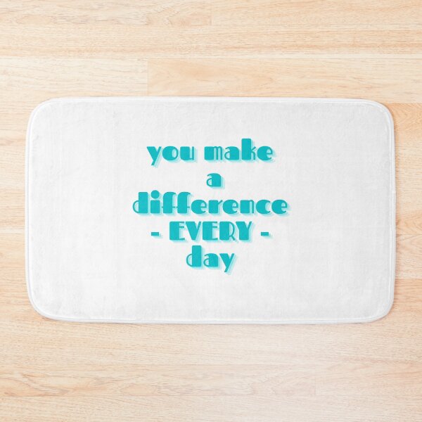 Item preview, You make a difference everyday designed and sold by GamersLands.