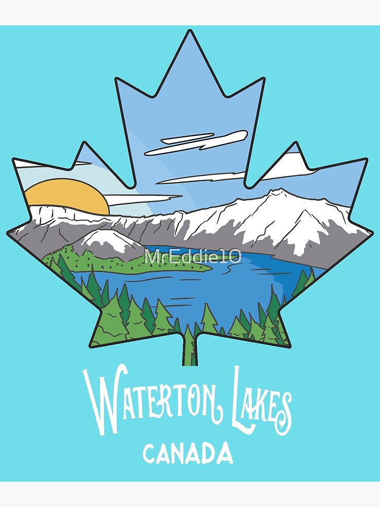 "Waterton Lakes National Park Alberta Canada Landscape Art" Poster for Sale by MrEddie10 Redbubble