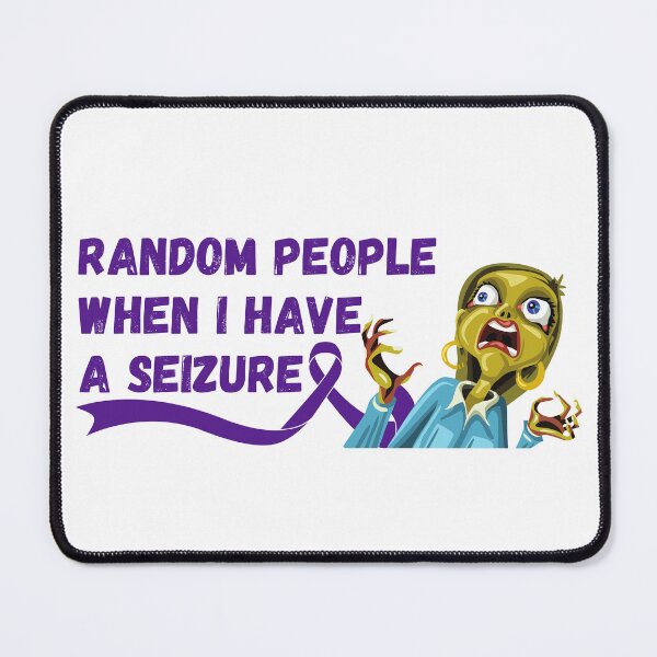 Item preview, Seizures Scare the Shit out of People designed and sold by AsinusAS.