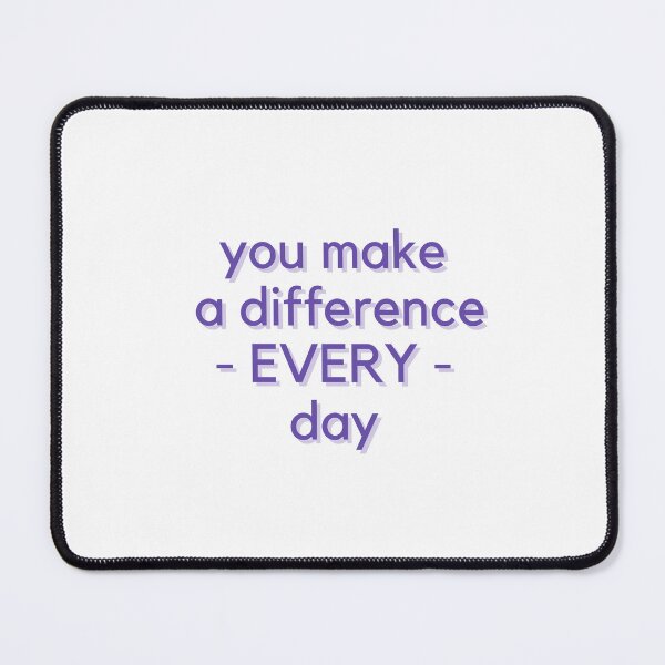 Item preview, You make a difference everyday designed and sold by GamersLands.