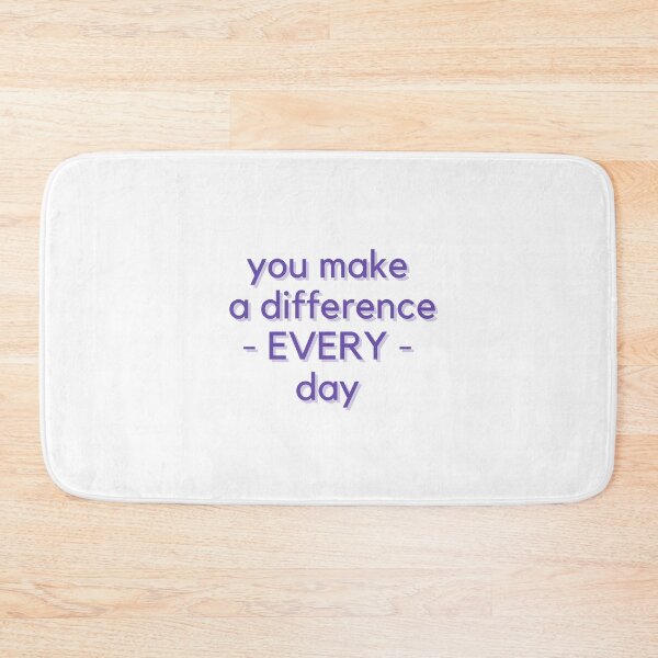 Item preview, You make a difference everyday designed and sold by GamersLands.