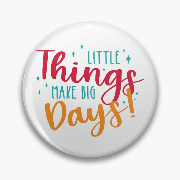 Item preview, Little Things Make Big Days Quote designed and sold by BlueZenStudio.