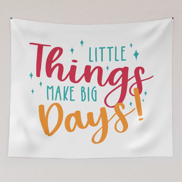 Item preview, Little Things Make Big Days Quote designed and sold by BlueZenStudio.