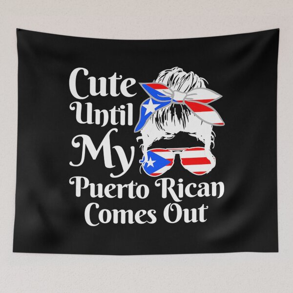 Item preview, Womens Cute Until My Puerto Rican Comes Out Funny Puerto Rico Girls designed and sold by shockedsupply44.