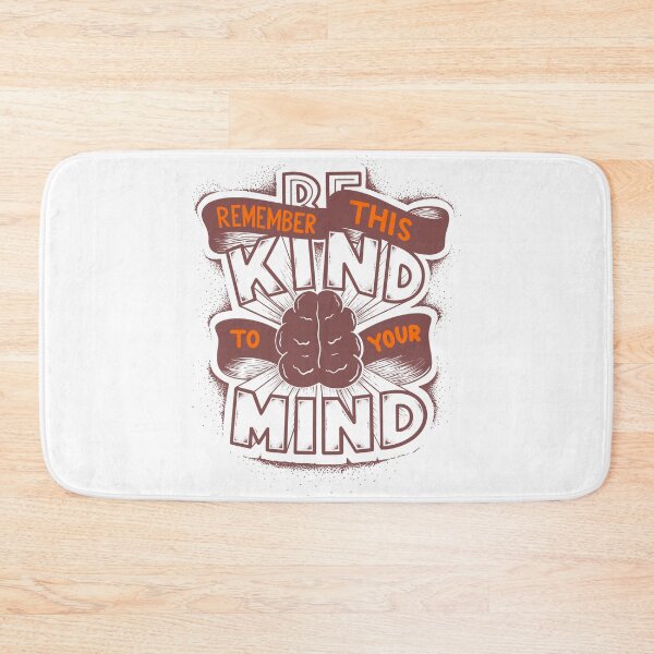 Item preview, Be kind to your mind designed and sold by ChenryConcepts.