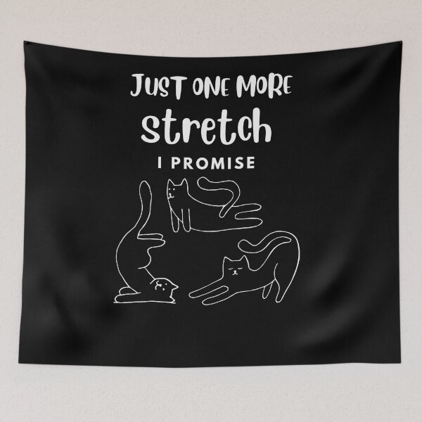 Item preview, Just One More Stretch, I Promise designed and sold by Wehavefun.