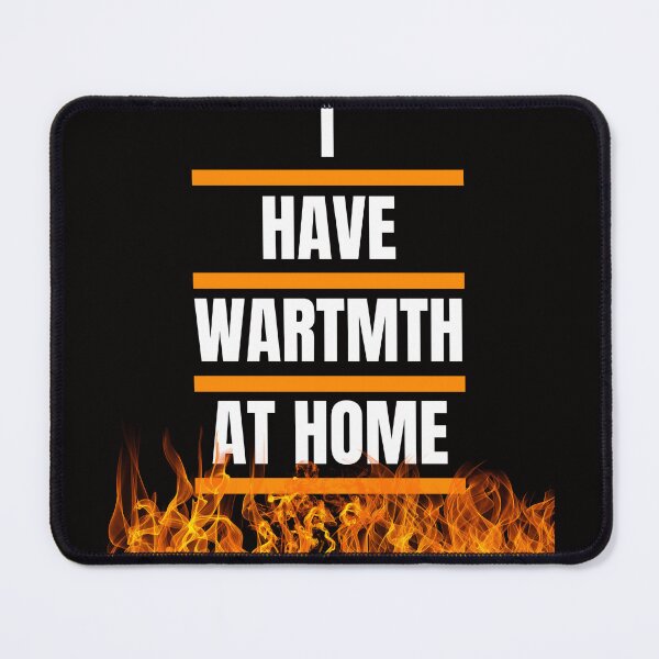 Item preview, I have warmth at home t-shirt winter 2022 designed and sold by netdota.