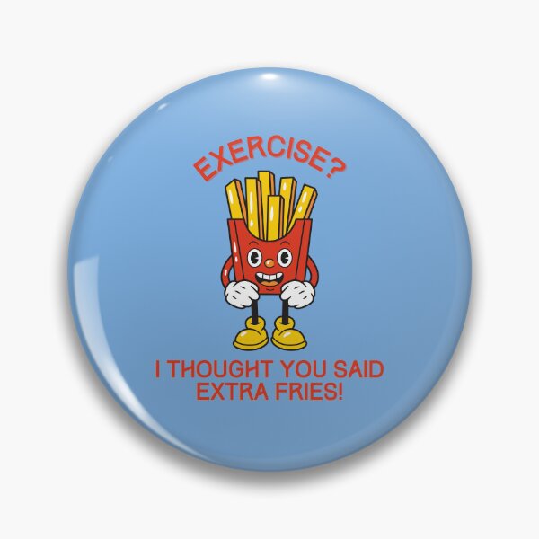 Item preview, Extra Fries not Exercise designed and sold by Sam-TDesigns.