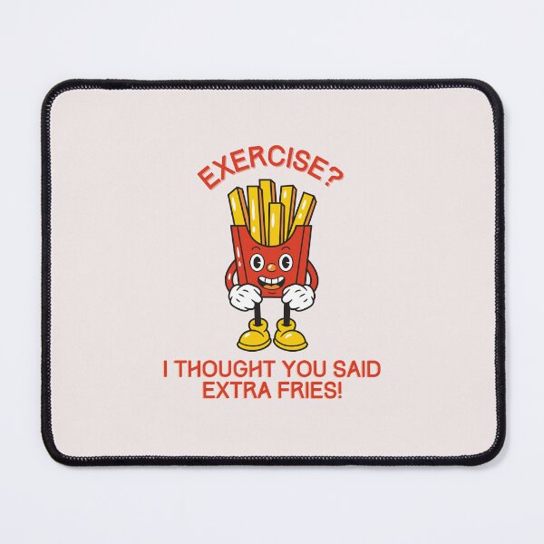 Item preview, Extra Fries not Exercise designed and sold by Sam-TDesigns.