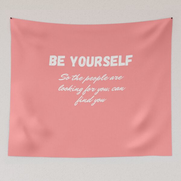 Item preview, Be yourself designed and sold by Toothless-3377.