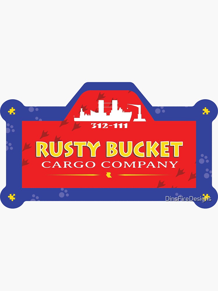 "Rusty Bucket Cargo Company " Sticker for Sale by DinsFireDesigns
