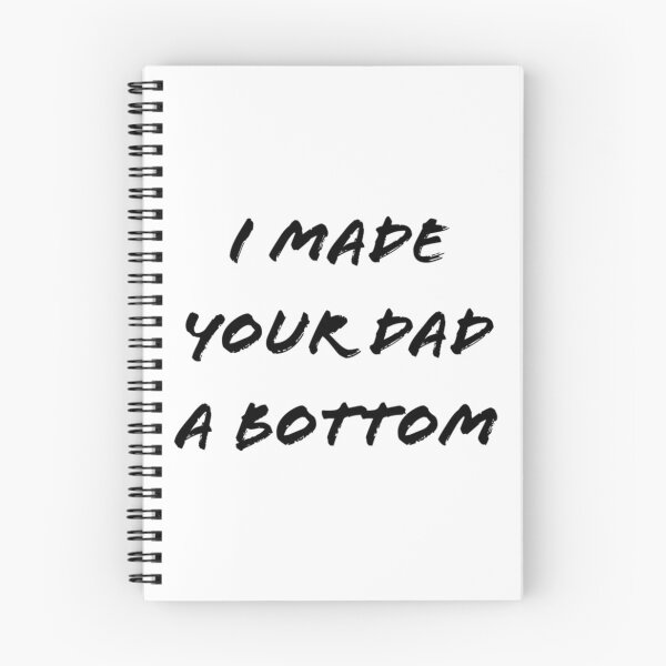 Item preview, I mad your dad a  bottom funny   designed and sold by OldCityCherry.