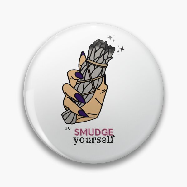Item preview, Go Smudge Yourself designed and sold by RecentEnchanted.