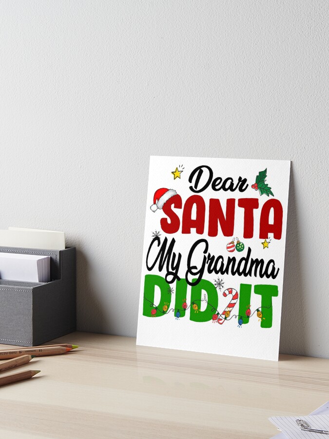 Funny Christmas Gifts Ideas for Grandma Who Needs Santa When You Have Got  Nana Christmas Xmas - Sweet Family Gift