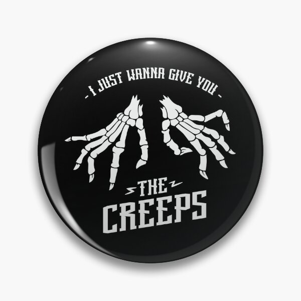 Item preview, I JUST WANNA GIVE YOU THE CREEPS HALLOWEEN designed and sold by SAFREN.