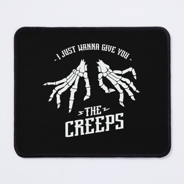 Item preview, I JUST WANNA GIVE YOU THE CREEPS HALLOWEEN designed and sold by SAFREN.