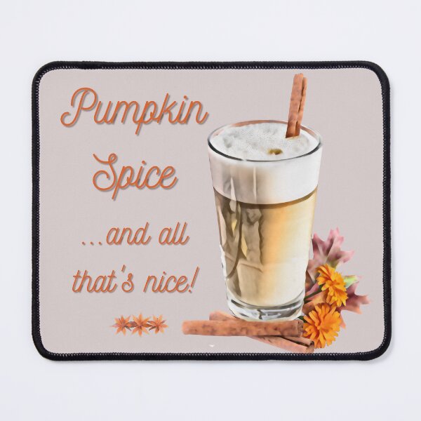 Item preview, Pumpkin Spice & All That's Nice! designed and sold by BreezyBalloon.