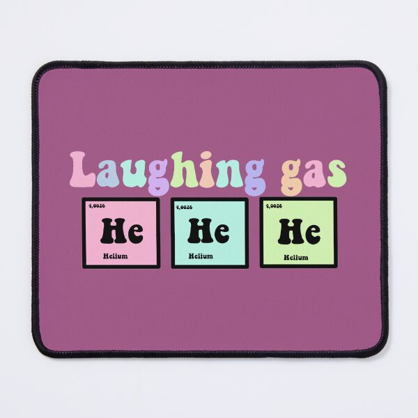 Item preview, Laughing gas, he he he helium - perfect gift for chemistry teacher designed and sold by Preslava Genova.