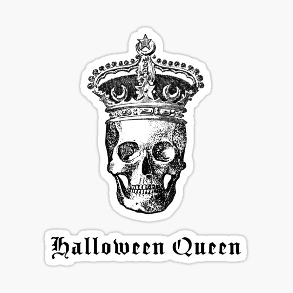 "Halloween Queen Skull Crown Funny October Pun Goth Humor" Sticker for