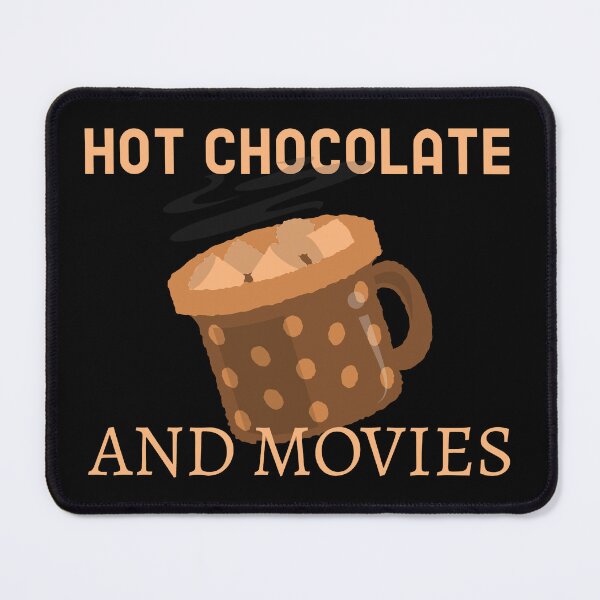 Item preview, HOT CHOCOLATE AND MOVIES designed and sold by MJ96-PRO.