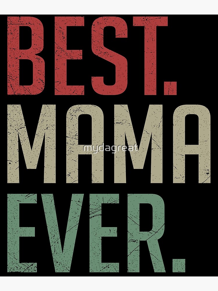 Best Mama Ever  Sticker for Sale by AshleyPOD